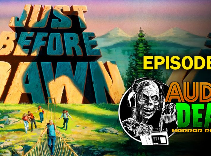 Audio Dead Podcast Reviews Just Before Dawn (1981)